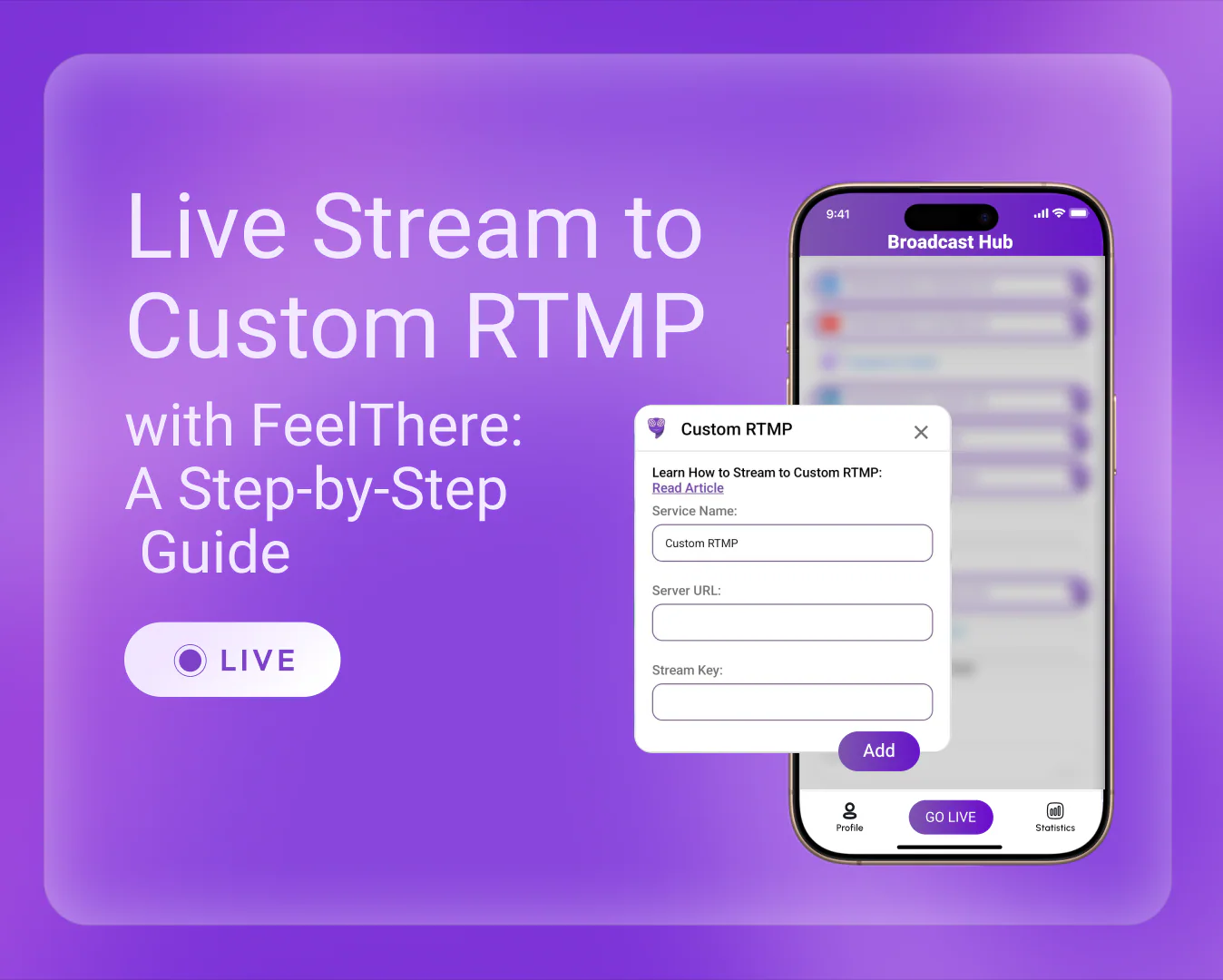 Live Stream to Custom RTMP with FeelThere: A Step-by-Step Guide
