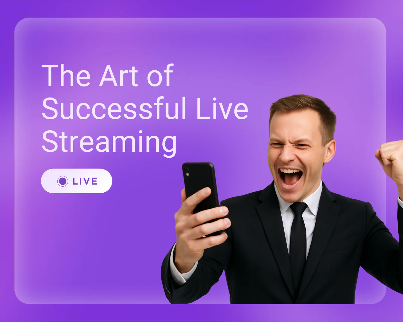 The Art of Successful Live Streaming